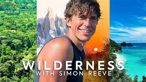 Wilderness with Simon Reeve: All Episodes .